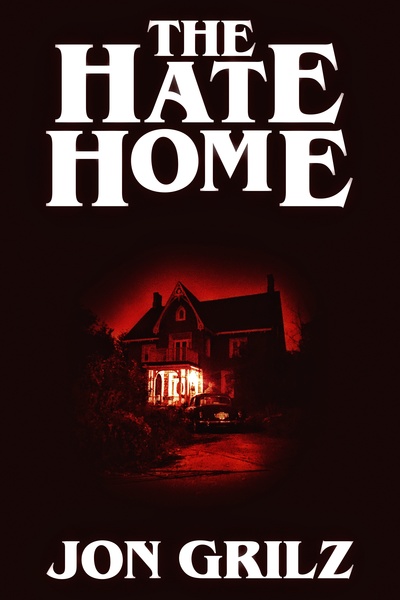 The Hate Home